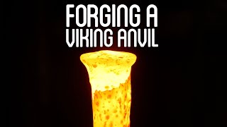 Forging a Viking Anvil