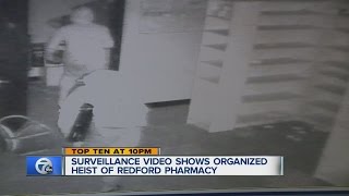 Surveillance shows organized heist at local pharmacy