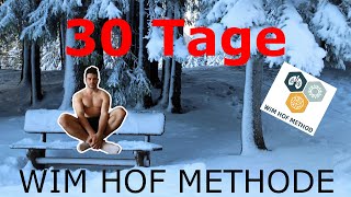 30 TAGE WIM HOF METHODE - Selbstexperiment:Das ist passiert! 5 krasse Veränderungen!+ Wim Hof Basics