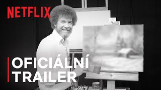 Bob Ross: Šťastné náhody, zrada a chamtivost | Oficiální trailer | Netflix