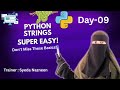 Python for Beginners | Day 09 | Python Strings Made Super Easy! @CodewithNazneen-011 