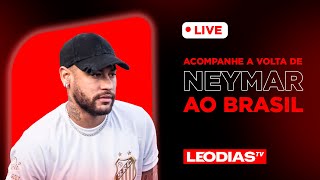 🚨 COBERTURA EXCLUSIVA: A VOLTA DE NEYMAR AO BRASIL! 🇧🇷🔥