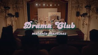 Drama Club || Melanie Martinez || Lyrics