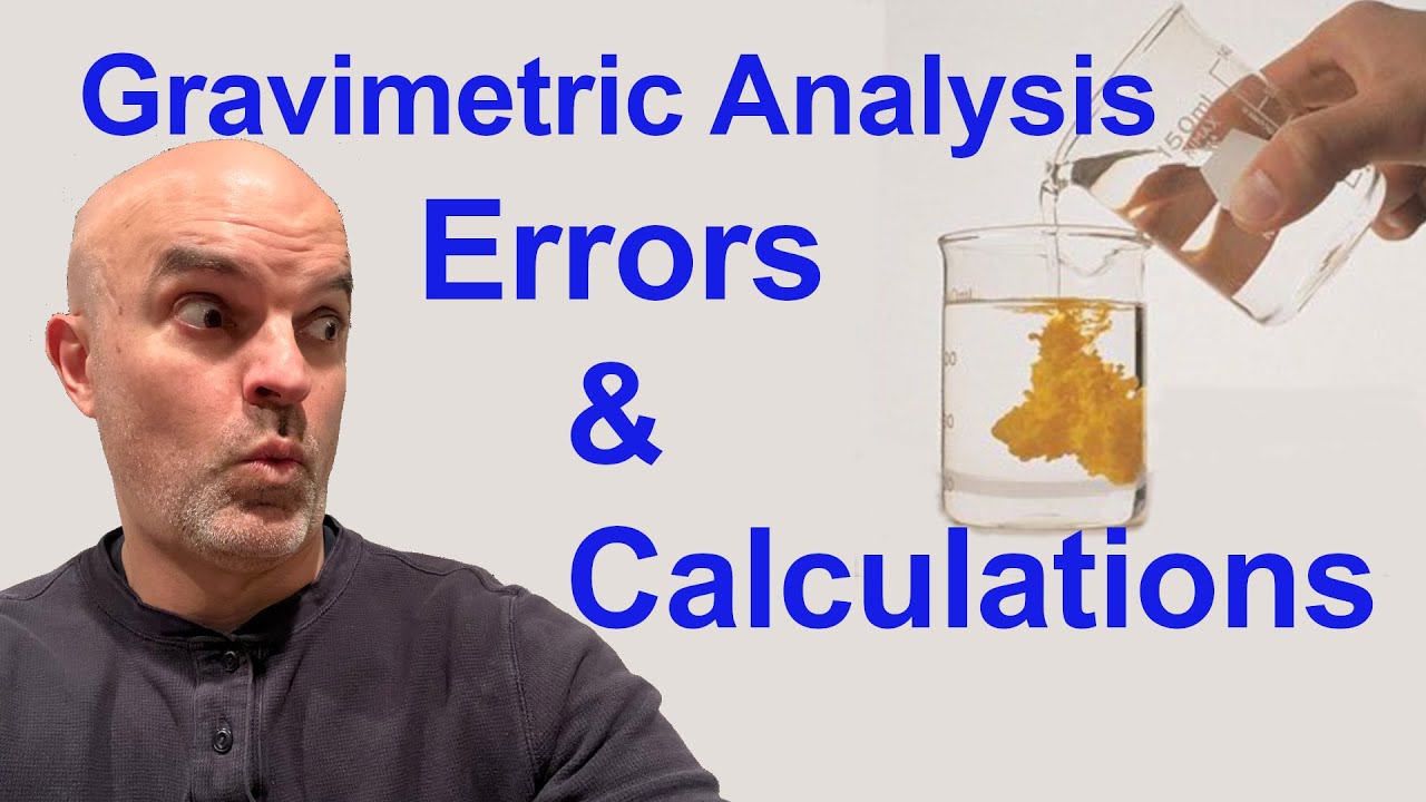 Gravimetric Analysis Common Errors And Calculations For Chemistry And ...