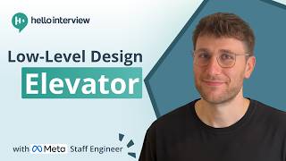 Low-Level Design Interview: Design an Elevator w/ a Ex-Meta Staff Engineer