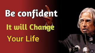 This Will Boost Your Confidence || Dr. APJ Abdul Kalam Sir Motivational Quotes