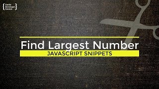 Find the largest number in an array JavaScript Tutorial