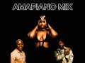 AMAPIANO MIX AUGUST 2024