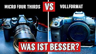 Die Wahrheit über MFT und Vollformat. Was ist besser?