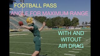 What launch angle gives the maximum range for a football? Python Included.