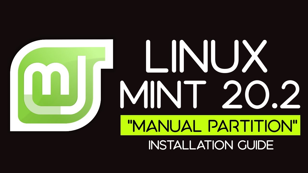 How To Install Linux Mint 20.2 Manual Partition | Installing Linux Mint ...