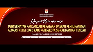 SIDANG PLENO TERBUKA KPU PROVINSI KALIMANTAN TENGAH 21 Desember 2022