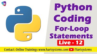 Free Python Coding Class 12 - Python Programming - Python For Loop Statements - Harisystems