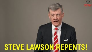 Steve Lawson Reportedly Repents