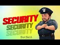 SECURITY| SHORT SKETCH |