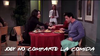 !JOEY NO COMPARTE LA COMIDA!