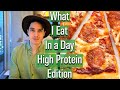 What I Eat In a Day- High Protein Edition!