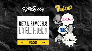 Retail Store Remodels Done Right: Lessons from T-Mobile, NGS and GUESS | The Rollout by RetailSpaces