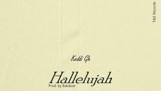 Keddi Gh - Hallelujah (Audio Slide)