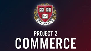 CS50w Web Programming with Python & Javascript Project2 Commerce #webprogramming #university #cs50