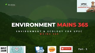 Mains 365 Environment/Disaster Management for UPSC IAS 2023 Part - 5 Last