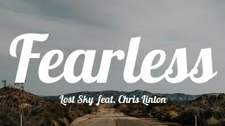 Lost Sky - Fearless pt. II feat. Chris Linton (Lyrics)