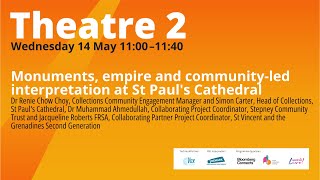 2025: Monuments, empire and community-led interpretation at St Paul's Cathedral