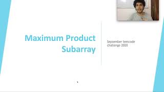 Maximum Product Subarray | Leetcode September Challenge Day 11 | leetcode 152