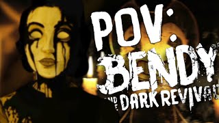 POV: Bendy and the Dark Revival