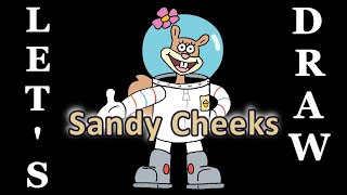 Let's Draw: Sandy from SpongeBob SquarePants