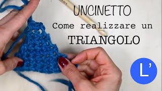 Lezioni di Uncinetto -  Come fare un triangolo