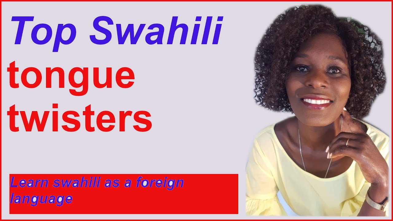 Swahili Tongue Twisters - YouTube