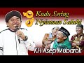 CERAMAH AGAMA LUCU PISAN KH ASEP MUBAROK || DARI KARAWANG