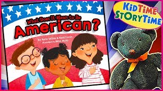What Does It Mean To Be American | USA for Kids | Kids Book Read Aloud