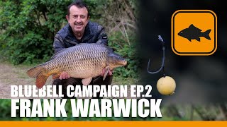 Frank Warwick, Bluebell Campaign Episode 2 - Carp Fishing