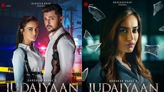 Judaiyaan - New  song | Darshan Raval | Sherya Ghoshal | Surbhi Jothi |