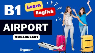 Essential English Vocabulary on Airport and Travel - Practice speaking English!