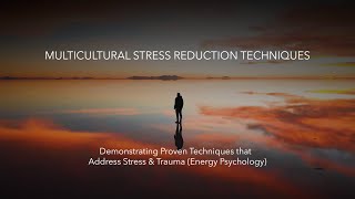 Multicultural Stress Reduction Techniques: Module 5