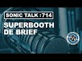 Sonic TALK 714 Live - Post Superbooth