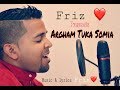 Argham Tuka Somia (2018)- Friz Love