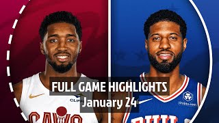 Cleveland Cavaliers vs Philadelphia Sixers | Full Game Highlights | 24 January 2025