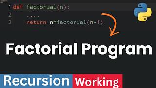 05 Factorial Using Recursion in Python | Step-by-Step Dry Run Explained