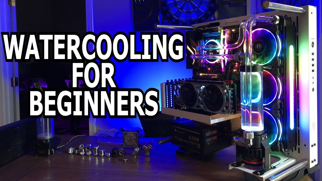 Watercooling For Beginners - Part 1 - YouTube