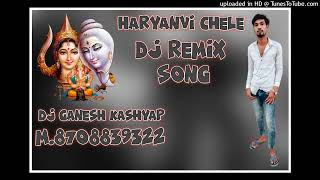 Haryanvi Chele || Krishan Dhundwa || New Bhole Baba Song 2022 Hard Bass Remix By Dj Ganesh Kashyap