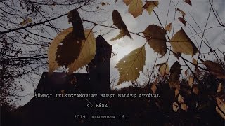 Sümegi Lelkigyakorlat Barsi Balázs atyával 4. rész - 2019.11.16.