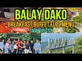 BALAY DAKO BREAKFAST BUFFET TAGAYTAY CITY