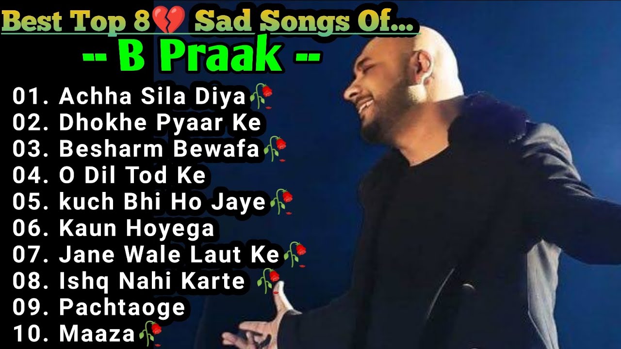 Best Of B Praak 2023 | B Praak Hits Songs | Latest Bollywood Songs | Indian Songs. - YouTube