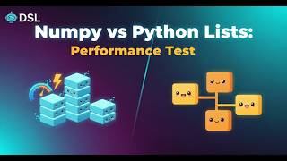 NumPy vs Python Lists: Performance Comparison | Which Is Faster? | Data Science Lab (DSL)