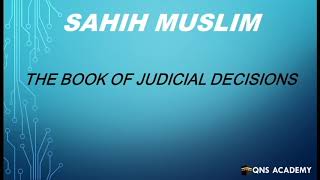 Sahih Muslim : Book 30 The Book Of Judicial Decisions : H 4470-4497 of 7563 English by Audio Artist