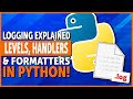 Python Logging Explained: Levels, Handlers, and Formatters
